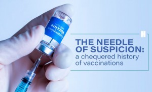 The needle of suspicion: a chequered history of vaccinations