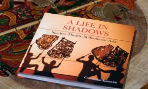 A Life in Shadows หนังสือภาพความงดงามของศิลปะหนังตะลุง